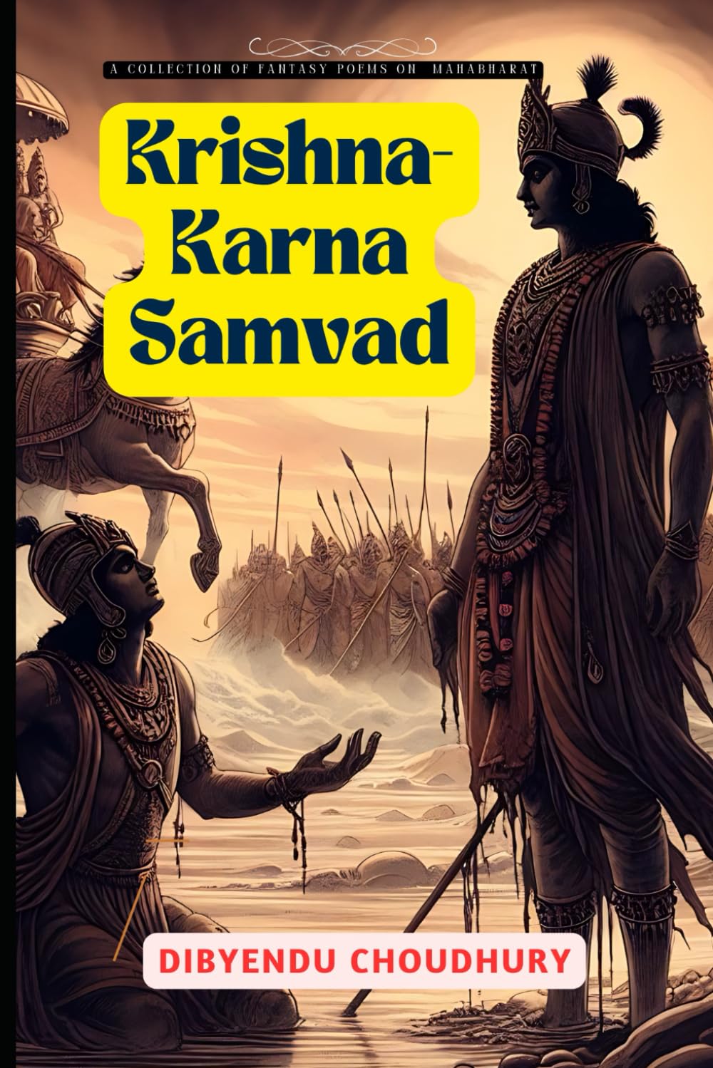 Krishna-Karna Samvad: Fantasy Poems on Mahabharata